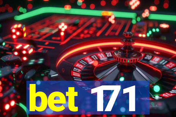 bet 171